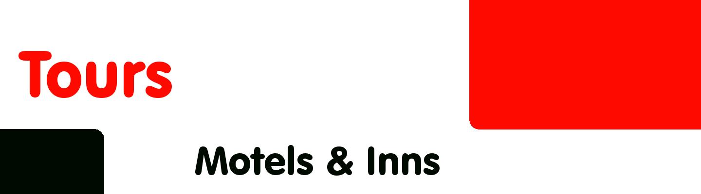 Best motels & inns in Tours - Rating & Reviews